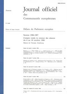 Journal officiel des Communautés européennes Débats du Parlement européen Session 1986-1987. Compte rendu in extenso des séances du 6 au 10 octobre 1986