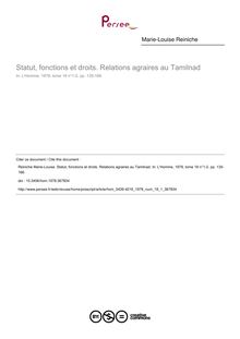 Statut, fonctions et droits. Relations agraires au Tamilnad - article ; n°1 ; vol.18, pg 135-166