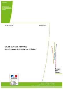 Etude sur les mesures de sécurité routière en Europe. Rapport n° 7055-01 - février 2010.