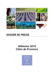 DOSSIER DE PRESSE Millésime 2010 Côtes de Provence