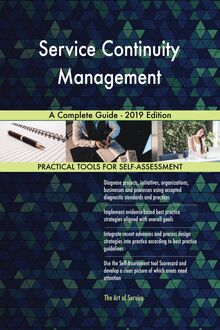 Service Continuity Management A Complete Guide - 2019 Edition