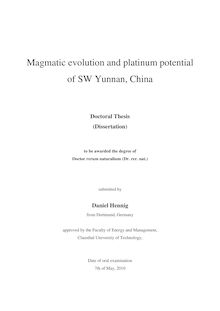 Magmatic evolution and platinum potential of SW Yunnan, China [Elektronische Ressource] / Daniel Hennig