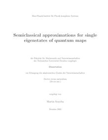 Semiclassical approximations for single eigenstates of quantum maps [Elektronische Ressource] / vorgelegt von Martin Sczyrba