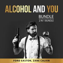 Alcohol and You Bundle, 2 in 1 Bundle