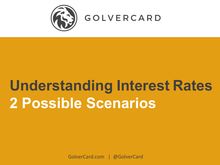 2 Scenarios To Understanding Interest Rates