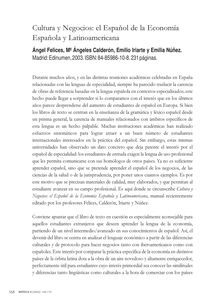 Cultura y Negocios: el Español de la Economía Española y LatinoamericanaÁngel Felices, Mª Ángeles Calderón, Emilio Iriarte y Emilia Núñez.Madrid: Edinumen, 2003. ISBN: 84-85986-10-8. 231 páginas.