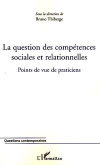 La question des compétences sociales et relationnelles