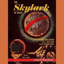 The Skylark of Space: The Original 1928 Edition