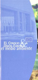 El Consejo de la Unión Europea & el medio ambiente