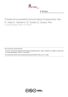 Troubles de la sensibilité (zone de Head) et hypocondrie. Roy P., Head H., Gamble C. B., Guillain G., Dubois, Pick - compte-rendu ; n°1 ; vol.12, pg 600-614