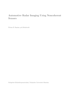 Automotive radar imaging using noncoherent sensors [Elektronische Ressource] / Florian B. Ramian, geb. Helmbrecht