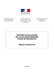 Rapport d évaluation de la politique maritime - Phase de diagnostic : rapport opérationnel et rapport d analyse annexe