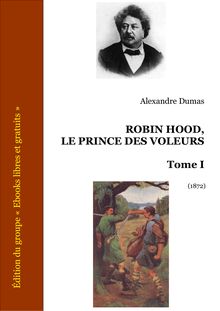 Dumas robin hood prince des voleurs
