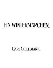 Partition complète, Ein Wintermärchen, Oper in drei Akten, Goldmark, Carl