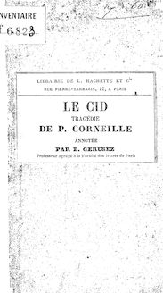 Le Cid : tragédie / de P. Corneille ; annotée par E. Géruzez,...