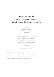 Assessment of the complex resistivity behavior of salt affected building materials [Elektronische Ressource] / vorgelegt von Sabine F. Kruschwitz