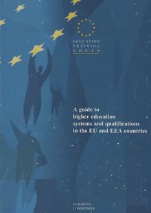 A guide to higher education systems and qualifications in the EU and EEA countries
