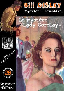 Le mystère « Lady Gordlay »