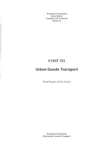 Urban goods transport - COST 321 - Final report of the action (EUR 18164) : 1