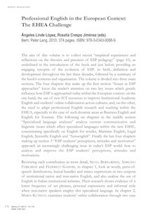 Professional English in the European Context: The EHEA ChallengeÁngeles Linde López, Rosalía Crespo Jiménez (eds). Bern: Peter Lang, 2010. 374 pages. ISBN: 978-3-0343-0088-9.