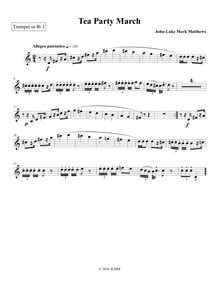 Partition trompette 1, Tea Party March, B♭ major, Matthews, John-Luke Mark