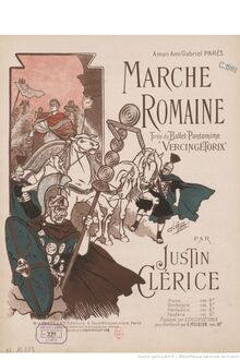 Partition Marche romaine, Vercingétorix, Ballet-Pantomime, Clérice, Justin