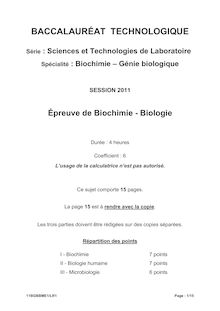 BACCALAURÉAT 2011 TECHNOLOGIQUE  Série : Sciences et Technologies de Laboratoire  Spécialité : Biochimie – Génie
