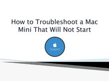 How to Troubleshoot a Mac Mini Problems
