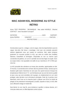 MAC ADAM K01, MODERNE AU STYLE RÉTRO