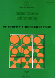 Wet oxidation of organic radioactive waste