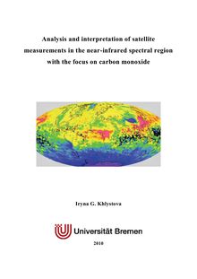 Analysis and interpretation of satellite measurements in the near-infrared spectral region with the focus on carbon monoxide [Elektronische Ressource] / von Iryna G. Khlystova