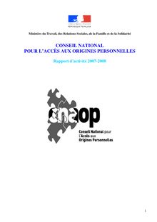 Rapport d activité 2007-2008 du Conseil national pour l accès aux origines personnelles
