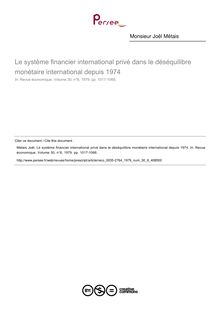 Le système financier international privé dans le déséquilibre monétaire international depuis 1974 - article ; n°6 ; vol.30, pg 1017-1066