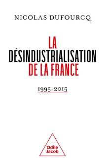 La Désindustrialisation de la France