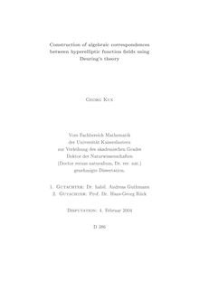 Construction of algebraic correspondences between hyperelliptic function fields using Deuring s theory [Elektronische Ressource] / Georg Kux