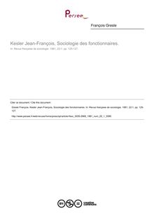 Kesler Jean-François, Sociologie des fonctionnaires.  ; n°1 ; vol.22, pg 125-127