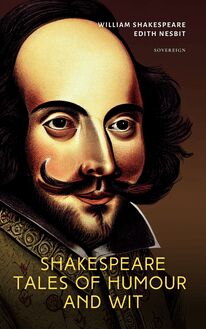 Shakespeare Tales of Humour and Wit