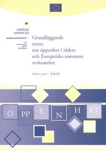 Grundläggande texter om öppenhet i rådets och Europeiska unionens verksamhet