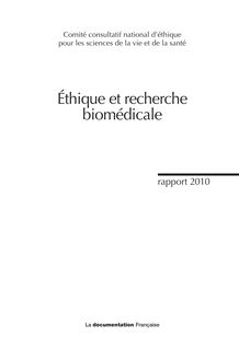 Ethique et recherche biomédicale : rapport 2010