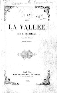 Le lys dans la vallée (Nouvelle édition revue et corrigée) / par M. de Balzac