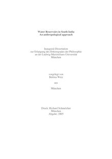 Water reservoirs in South India [Elektronische Ressource] : an anthropological approach / vorgelegt von Bettina Weiz