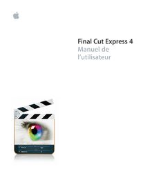 Final Cut Express 4 Manuel de l’utilisateur