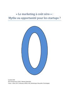 "Le marketing à coût zéro" : mythe ou opportunité pour les startups ?