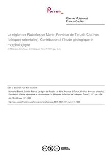 La région de Rubielos de Mora (Province de Teruel, Chaînes Ibériques orientales). Contribution à l étude géologique et morphologique - article ; n°1 ; vol.7, pg 5-34