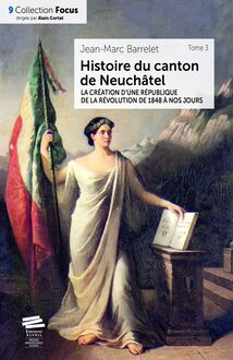 Histoire du canton de Neuchâtel. T. 3