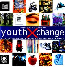 YouthXchange: écologie et style de vie,  kit de formation sur la ...