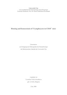 Homing and homeostasis of T-lymphocytes in CD18_1hn-_1hn/_1hn- mice [Elektronische Ressource] / vorgelegt von Tsvetelina Veleva-Oreshkova