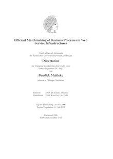 Efficient matchmaking of business processes in web service infrastructures [Elektronische Ressource] / von Bendick Mahleko