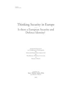 Thinking security in europe? [Elektronische Ressource] : is there a European security and defence identity? / vorgelegt von Björn Wilhelm Müller-Wille