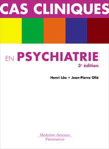 Cas cliniques en psychiatrie - 3e ed.